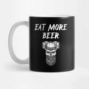 Eat More Beer - Funny Beer Quote For Funny People, Beer Fans Gifts, Beer Lovers Mug